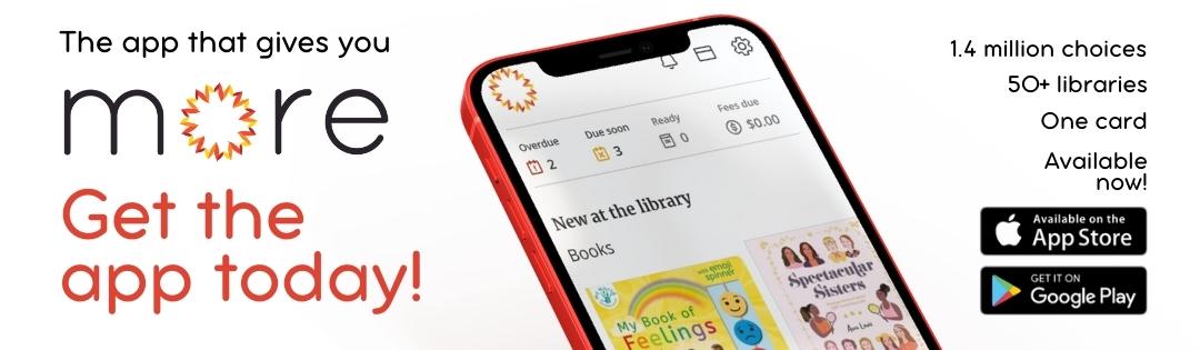 MORE Libraries app is now available wherever you get your apps.