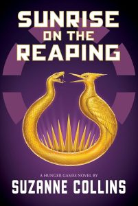 Sunrise on the Reaping Book Cover by Suzanne Collins